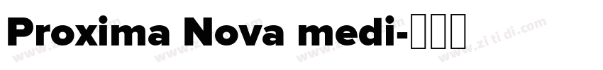 Proxima Nova medi字体转换